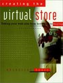 Creating the Virtual Store Taking Your Web Site from Browsing to Buying
