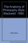 The Anatomy of Philosophical Style Literary Philosophy and the Philosophy of Literature