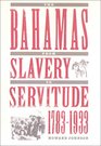 The Bahamas from Slavery to Servitude 17831933