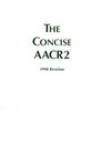 The Concise Aacr2 1998 Revision