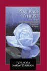 Teachings of Christ Vol 3  The Transformative Power of Christ