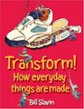 Transform How Everyday Things Are Made