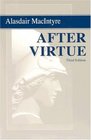 After Virtue A Study in Moral Theory Third Edition