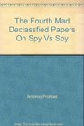The Fourth Mad Declassfied Papers On Spy Vs Spy