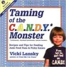 The Taming of the CANDY  Monster How to Get Your Kids to Eat Less Sugary Salty Junk FoodsWithout Sacrificing Convenience or Good Taste A Cookbook
