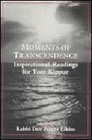 Moments of Transcendence Inspirational Readings for Yom Kippur