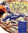 Making Mosaics Designs Techniques  Projects