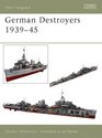 German Destroyers 1939-1945 (New Vanguard, 91)