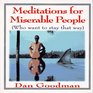 Meditations for Miserable People