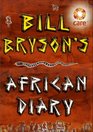 Bill Bryson's African Diary