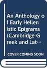 An Anthology of Early Hellenistic Epigrams