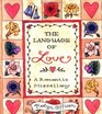 The Language of Love  A Romantic Miscellany
