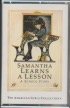 Samantha Learns a Lesson a School Story/Audio Cassette