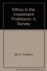 Ethics in the Investment Profession A Survey