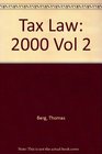 Tax Law 2000 Vol 2