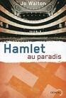 Hamlet au paradis TRILOGIE DU SUBTIL CHANGEMENT 2