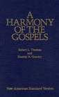 A Harmony of the Gospels  New American Standard Edition