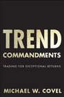 Trend Commandments Trading for Exceptional Returns