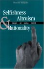 Selfishness Altruism and Rationality