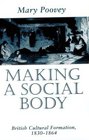 Making a Social Body  British Cultural Formation 18301864
