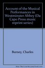 An Account of the Musical Performances in WestminsterAbbey