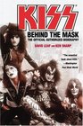 KISS  Behind the Mask  Official Authorized Biogrphy
