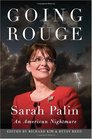 Going Rouge Sarah Palin An American Nightmare