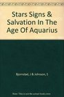Stars Signs and Salvation in the Age of Aquarius
