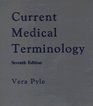 Current Medical Terminology Seventh Edition on CDROM for Windows users