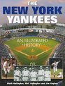 The New York Yankees An Illustrated History
