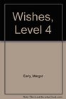 Wishes Level 4