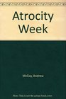 Atrocity Week