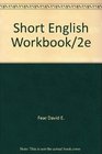 Short English Workbook/2e