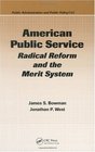 American Public Service Radical Reform and the Merit System