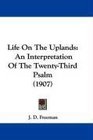 Life On The Uplands An Interpretation Of The TwentyThird Psalm