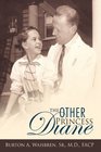 The Other Princess Diane A Story of Valiant Perseverance Against Medical Odds