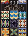 300 Paperpieced Quilt Blocks