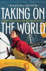 Taking on the World  A Sailor's Extraordinary Solo Race Around the Globe