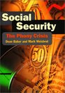 Social Security  The Phony Crisis