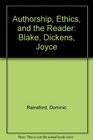 Authorship Ethics and the Reader Blake Dickens Joyce