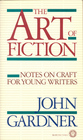 The Art of Fiction Notes on Craft for Young Writers