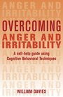 Overcoming Anger and Irritability A SelfHelp Guide Using Cognitive Behavioral Techniques