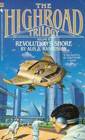Revolution's Shore (Highroad Trilogy, Bk 2)