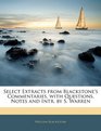 Select Extracts from Blackstone's Commentaries with Questions Notes and Intr by S Warren