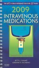 2009 Intravenous Medications A Handbook for Nurses and Health Professionals