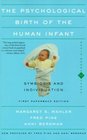 The Psychological Birth of the Human Infant Symbiosis and Individuation