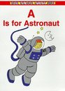A Is for Astronaut