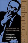 Interpretation and Overinterpretation (Tanner Lectures in Human Values)