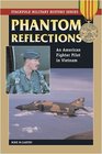 Phantom Reflections An American Fighter Pilot in Vietnam