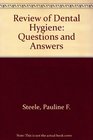 Review of Dental Hygiene Questions and Answers